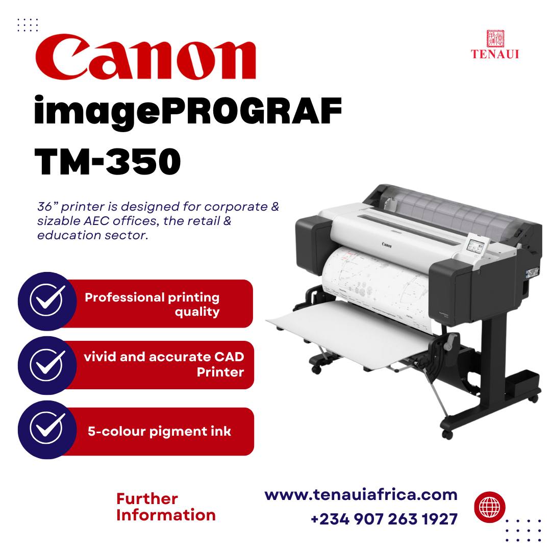 Tenaui Africa Limited Facebook ad: Your Next-Level Large Format Solution - Canon TM-350