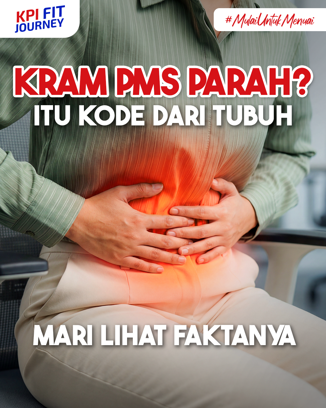 KPI Fit Journey Facebook ad: Kram hebat atau gampang lemas saat menstruasi itu…