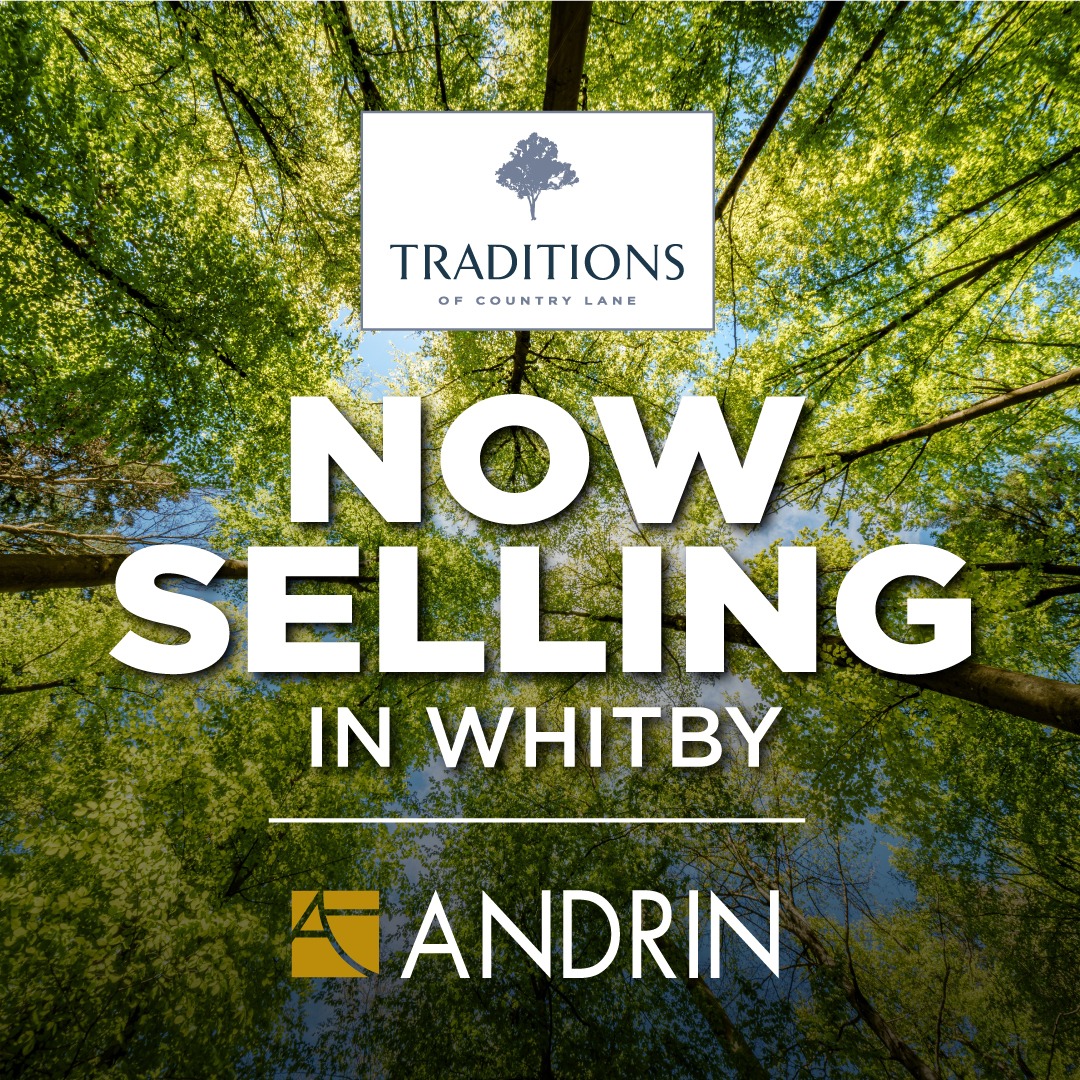 Andrin Homes Facebook ad: Discover the Best of Whitby Living at Traditions…