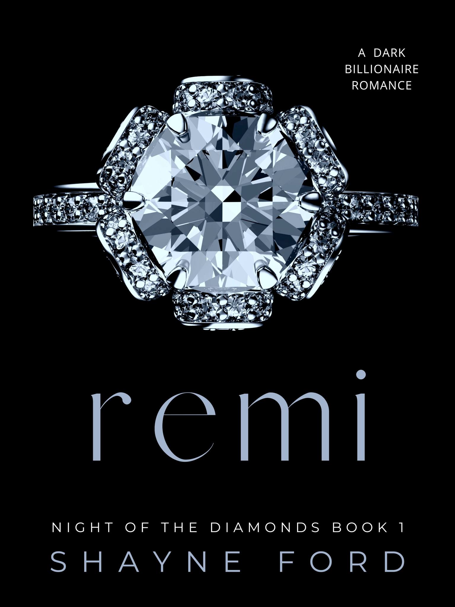Shayne Ford Facebook ad: REMI: A Dark Billionaire Romance (Night of the Diamonds…