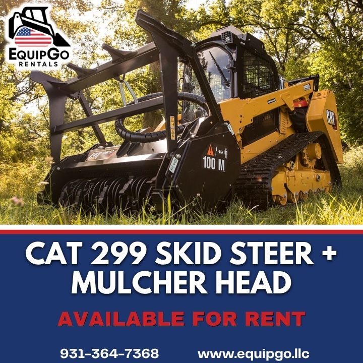 EquipGo Rentals Facebook ad: CAT 299 Skid Steer + Mulcher Head for Rent