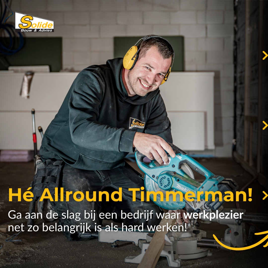 Solide Bouw & Advies Groep Facebook ad: Solide Bouw en Advies zoekt een Allround Timmerman!
