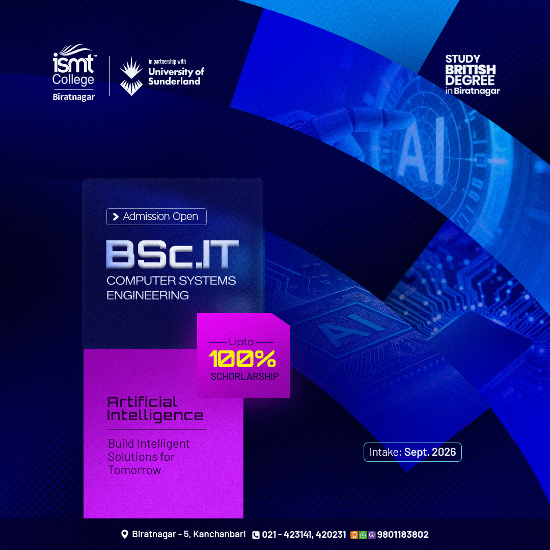ISMT College Biratnagar Facebook ad: Admission Open, BSc (Hons) Computer Systems Engineering…