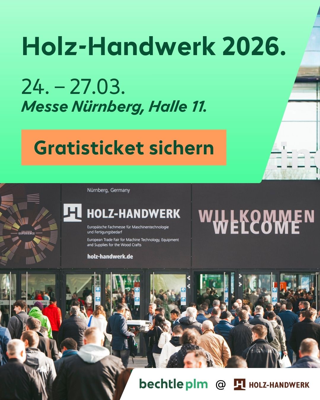 Bechtle PLM Deutschland Facebook ad: Die Holz-Handwerk 2026 in Nürnberg. Jetzt kostenfreies…