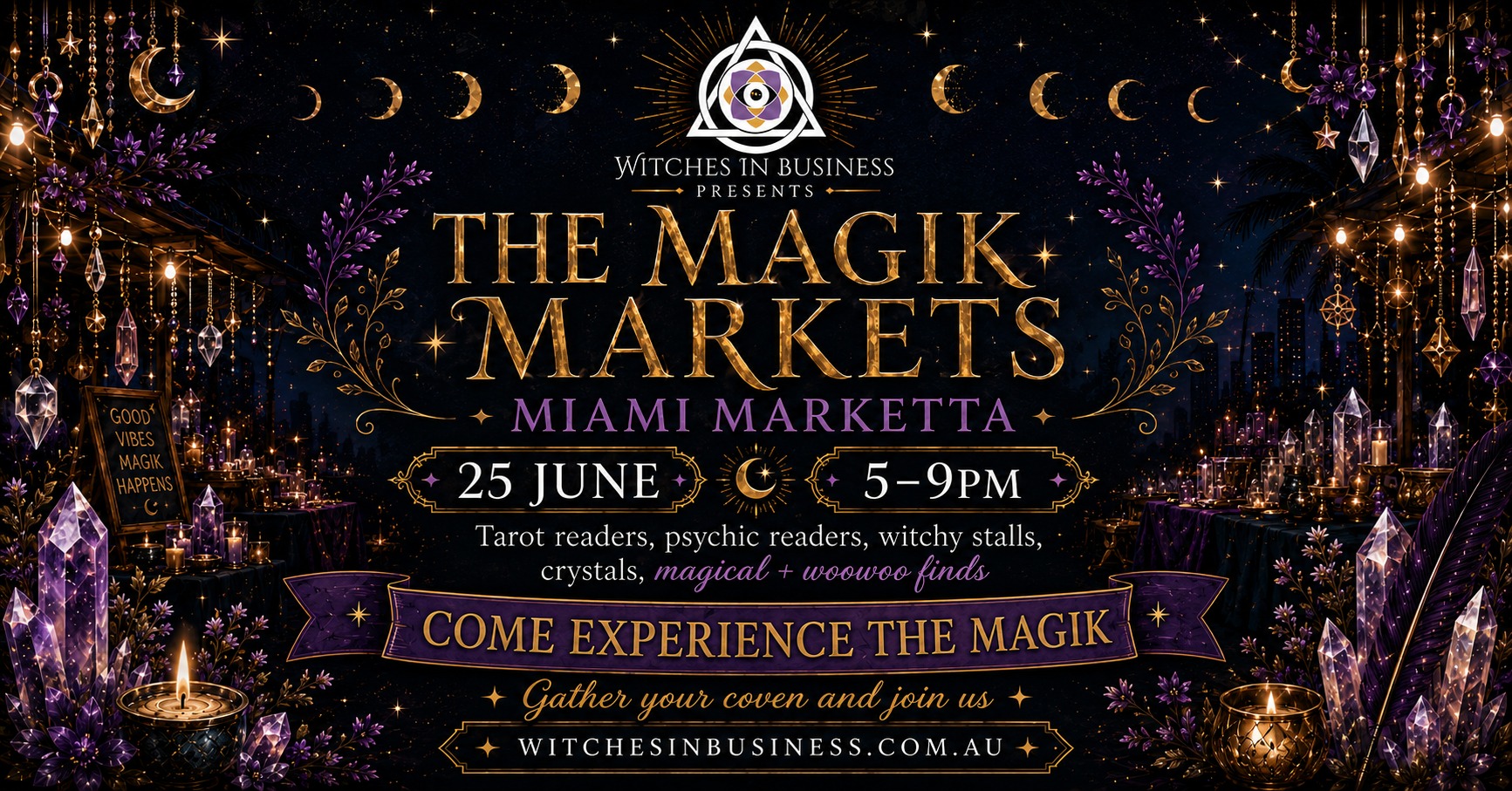 Witches In Business Facebook ad: Witches In Business Presents: The Magik Markets