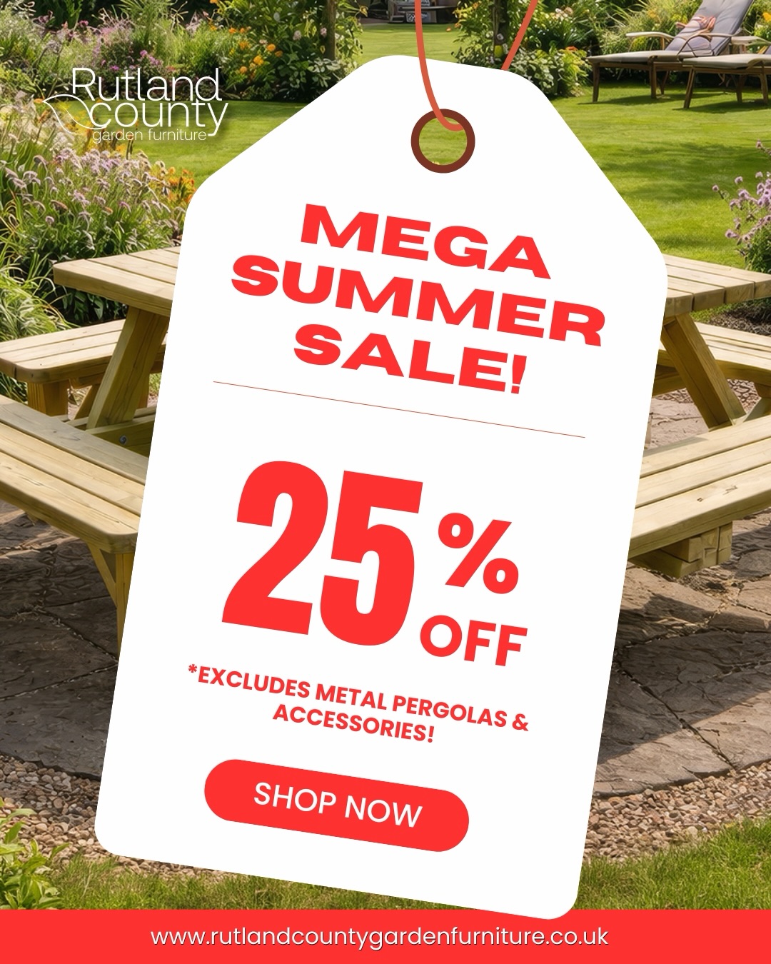 Rutland County Garden Furniture Ltd Facebook ad: The Summer Sale is On Now - 25%…