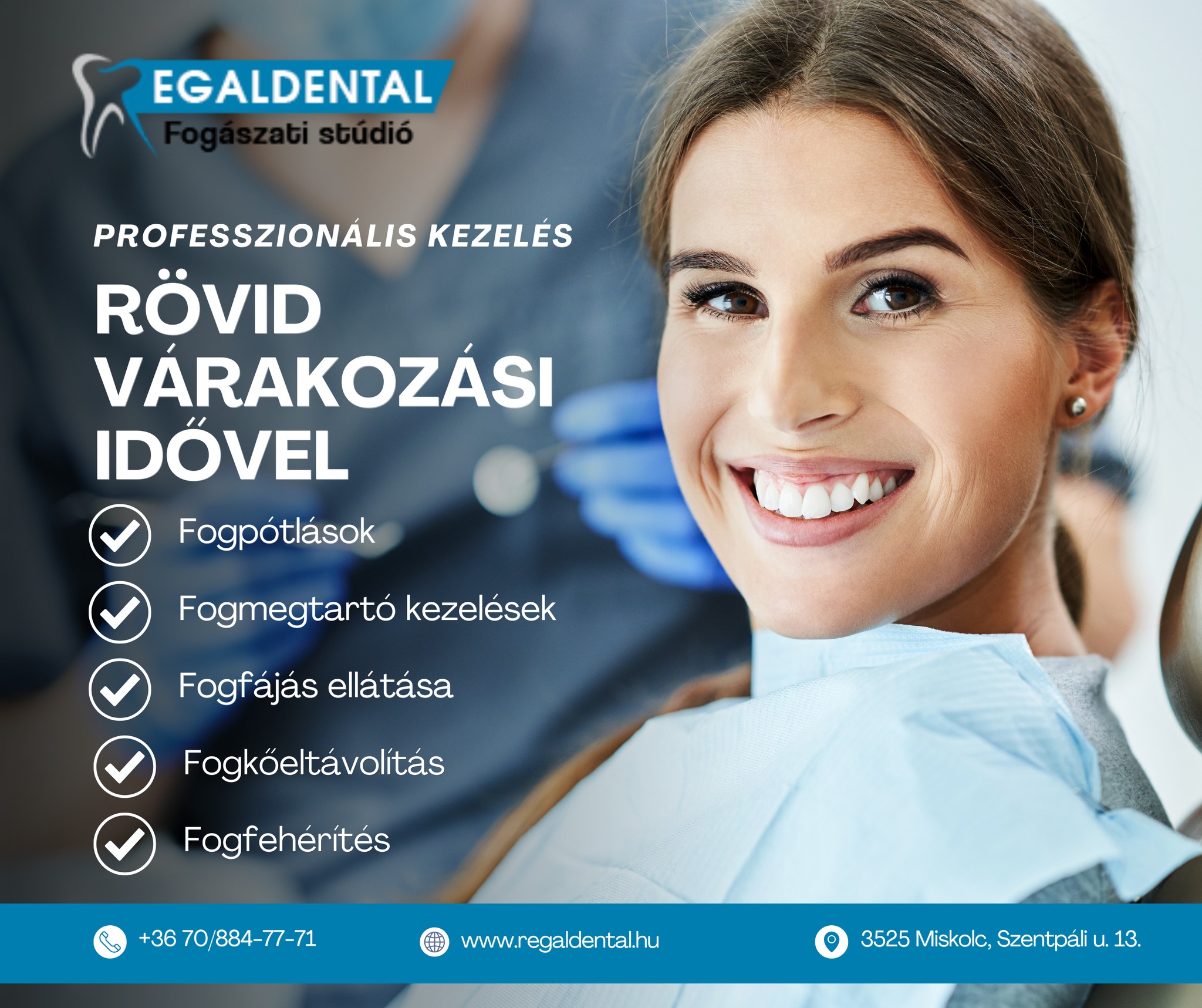 RegalDental Fogászati Stúdió Facebook ad: Professzionális kezelés, rövid várakozási idővel!