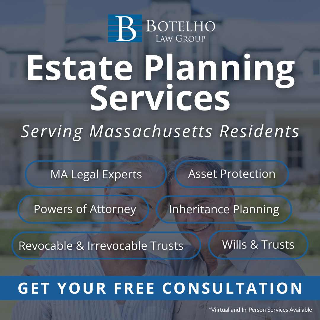 BOTELHO LAW GROUP Facebook ad: Estate Planning Made Simple for Massachusetts Families