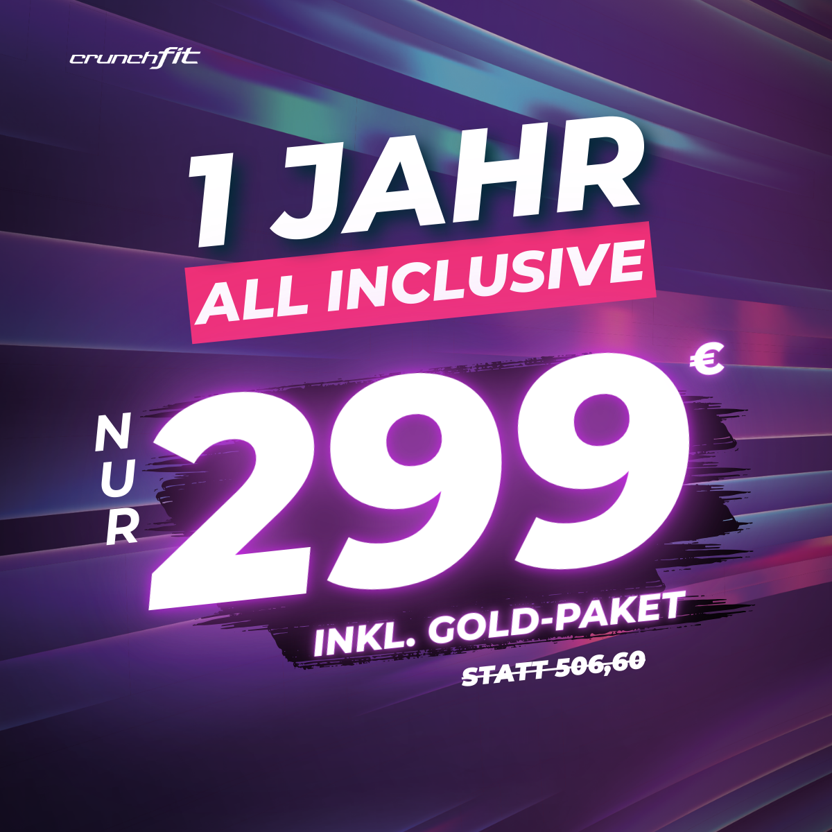 Crunch Fit Facebook ad: 1 Jahr All Inclusive, nur 299 € inkl. Gold-Option