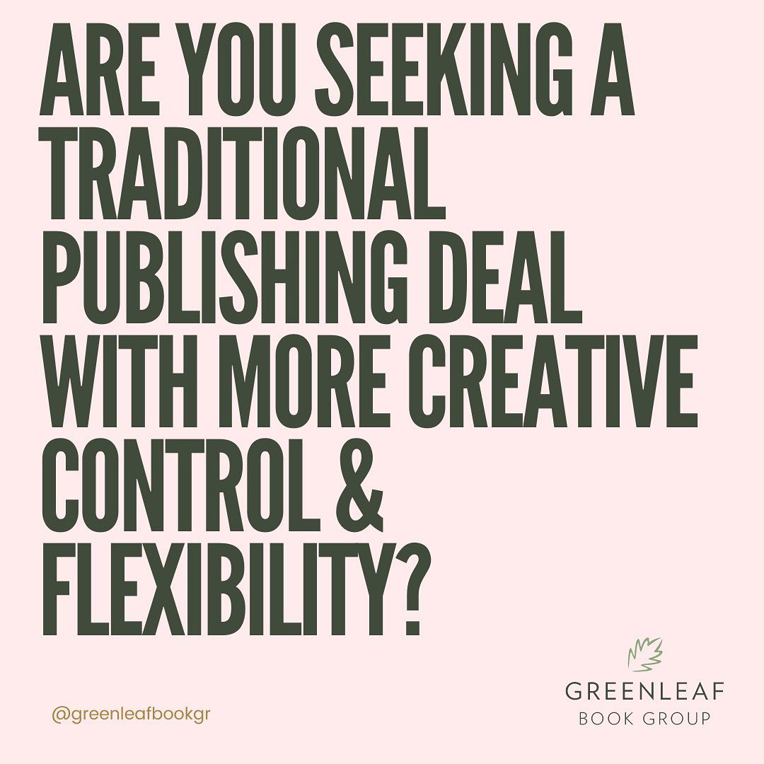 Greenleaf Book Group Facebook ad: Have you been seeking a traditional publishing deal…