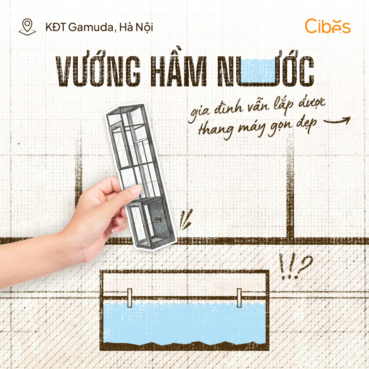 Cibes Lift Vietnam Facebook ad: Vướng hầm nước dưới nền nhà?