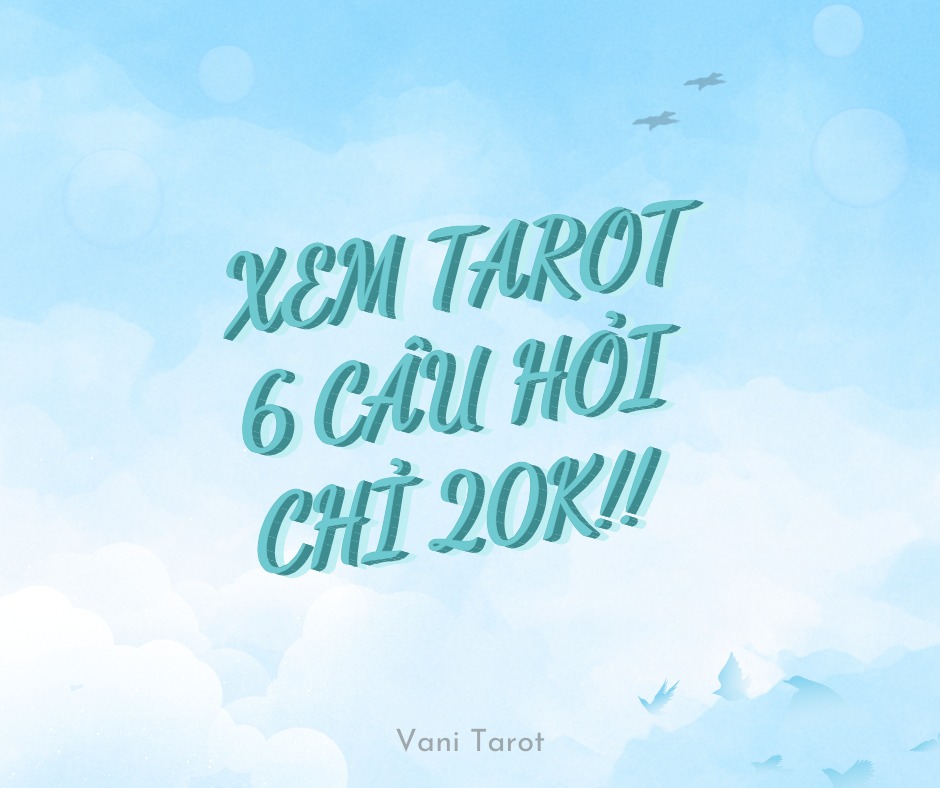 Vani Tarot Facebook ad: XEM TAROT CẢ 6 CÂU HỎI CHỈ HẾT…