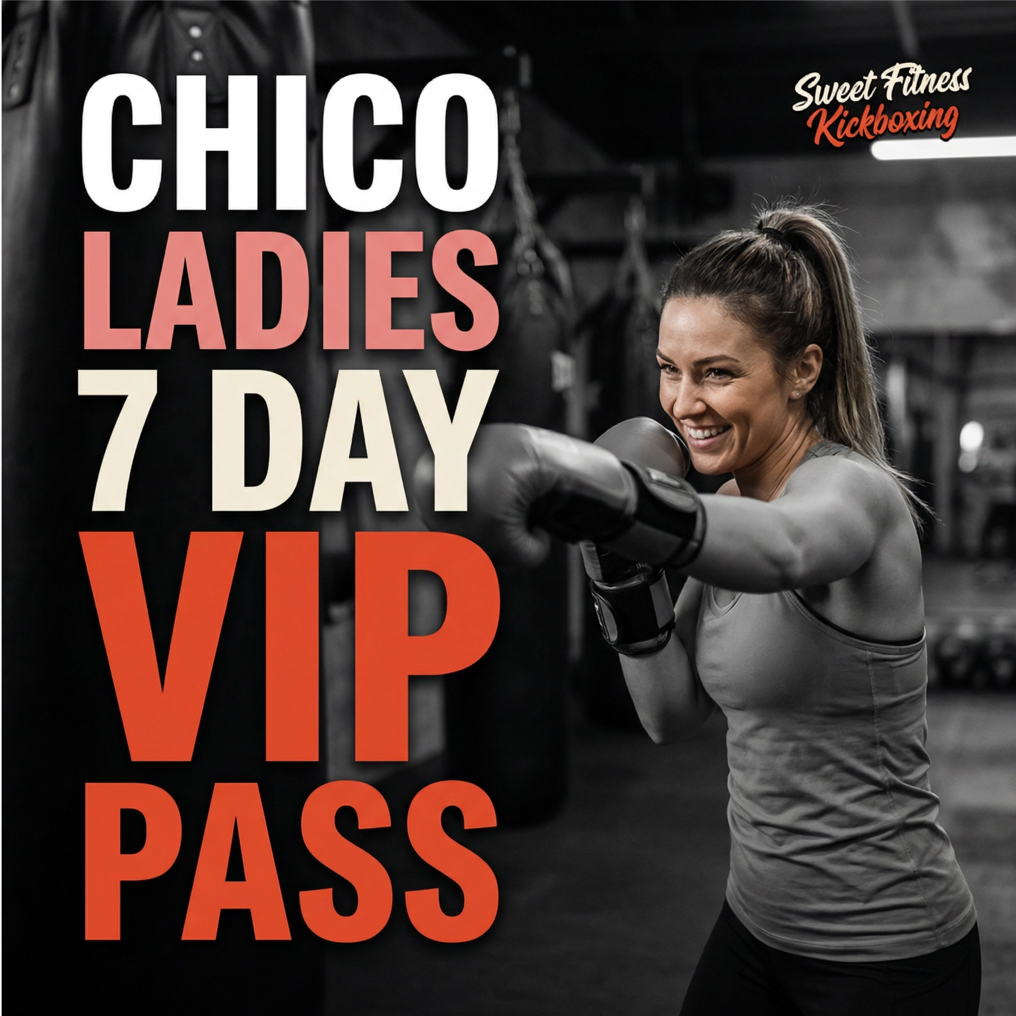 Sweet Fitness Kickboxing - Chico Facebook ad: 7 Days FREE + Over $149 in Gear!