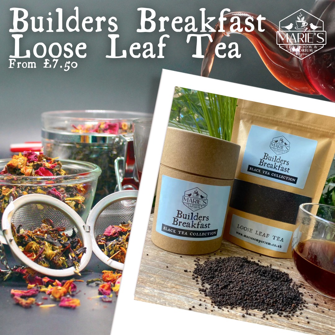 Marie's Tea Room & Emporium Facebook ad: Builders Breakfast Loose Leaf Tea - Black
