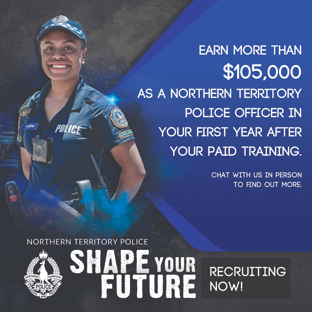 Northern Territory Police Force Facebook ad: A career with the Northern Territory Police Force…