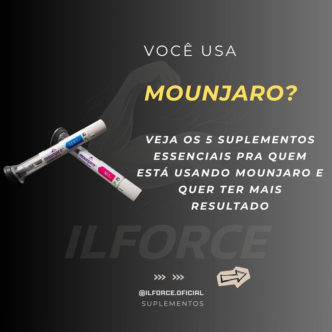 ilforce.oficial Facebook ad: Se você está usando Mounjaro, a suplementação certa…