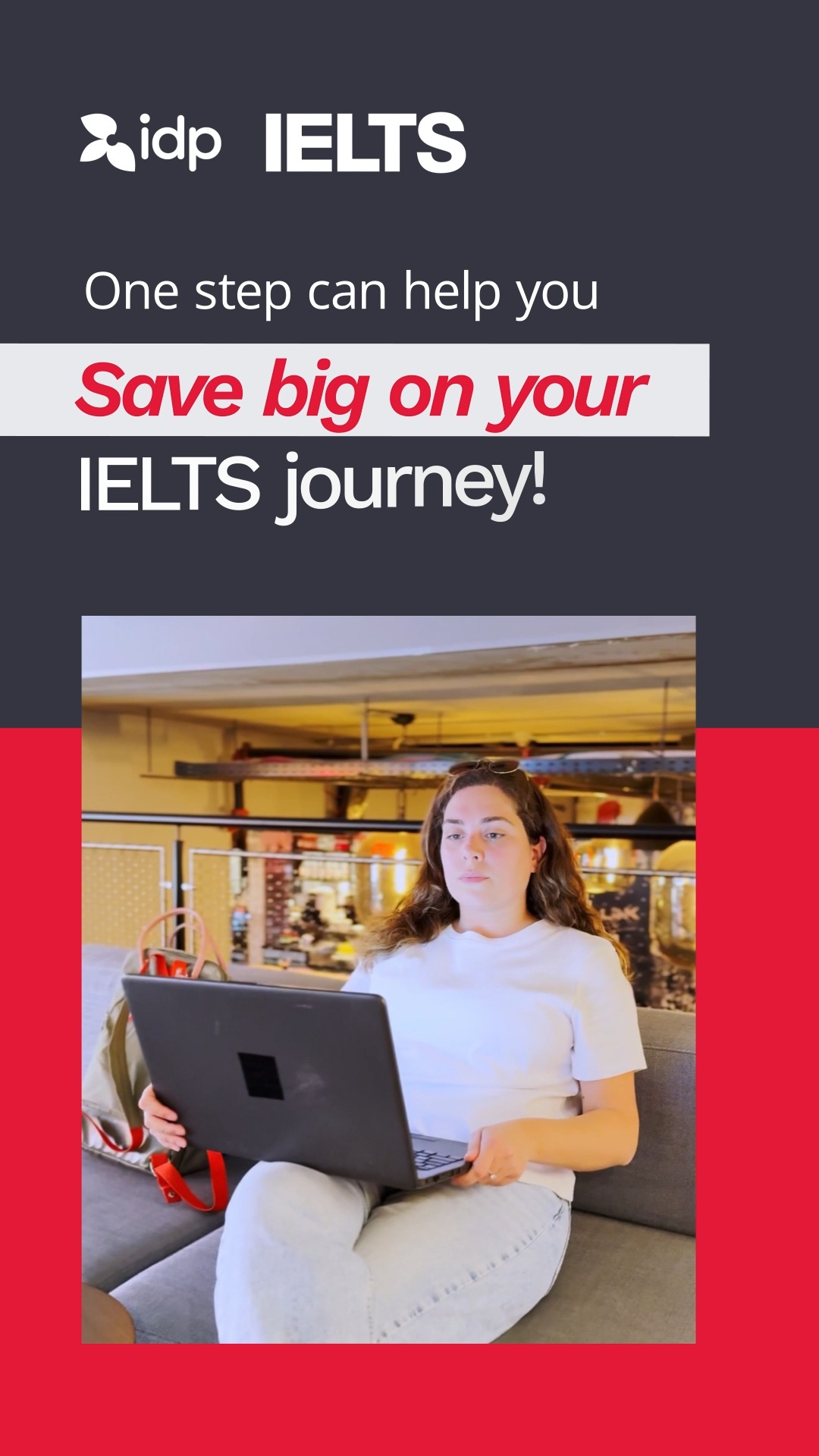 IELTS Essentials from IDP Facebook ad: One step can help you save big on…