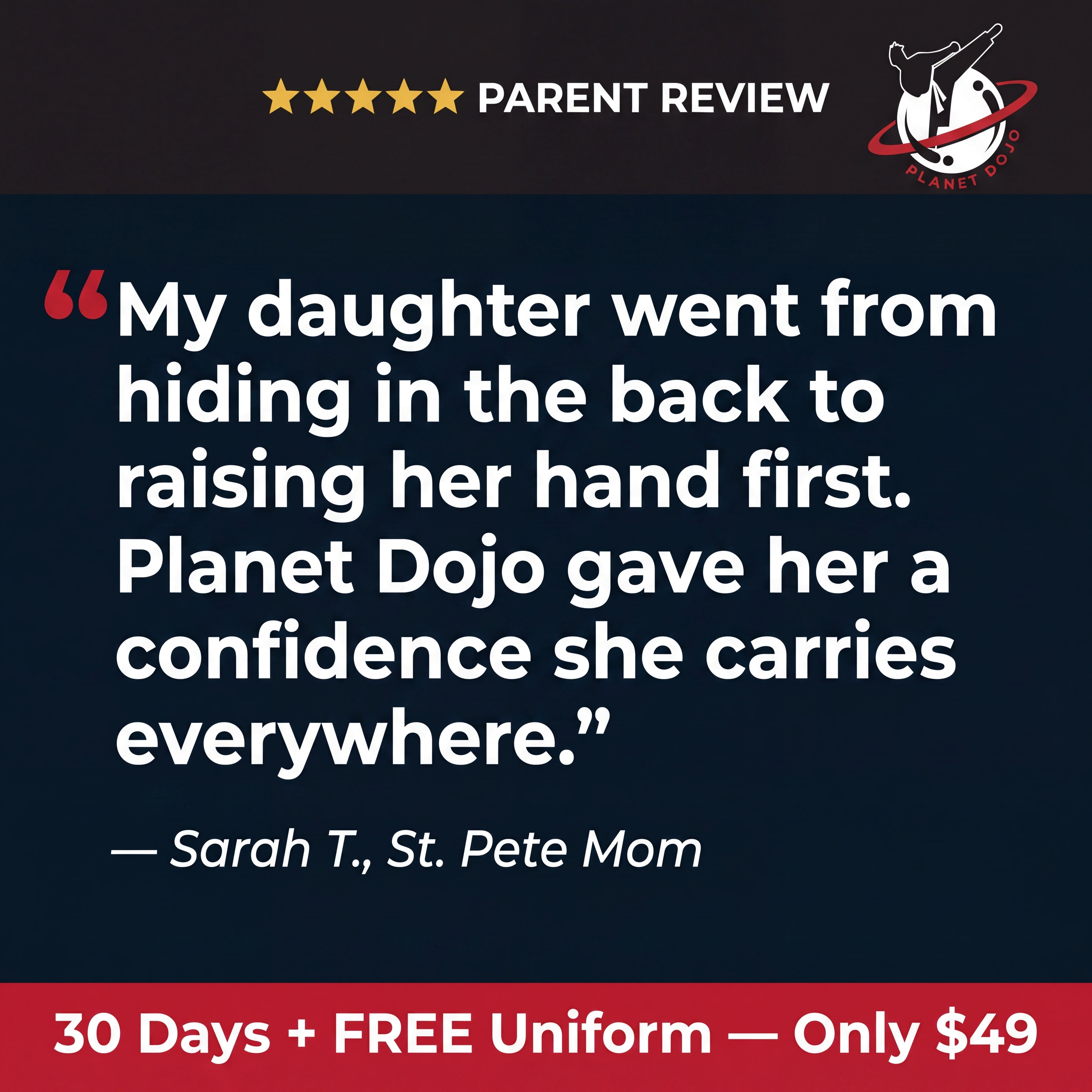 Planet Dojo Martial Arts Facebook ad: Real St. Pete Parents. Real Results.