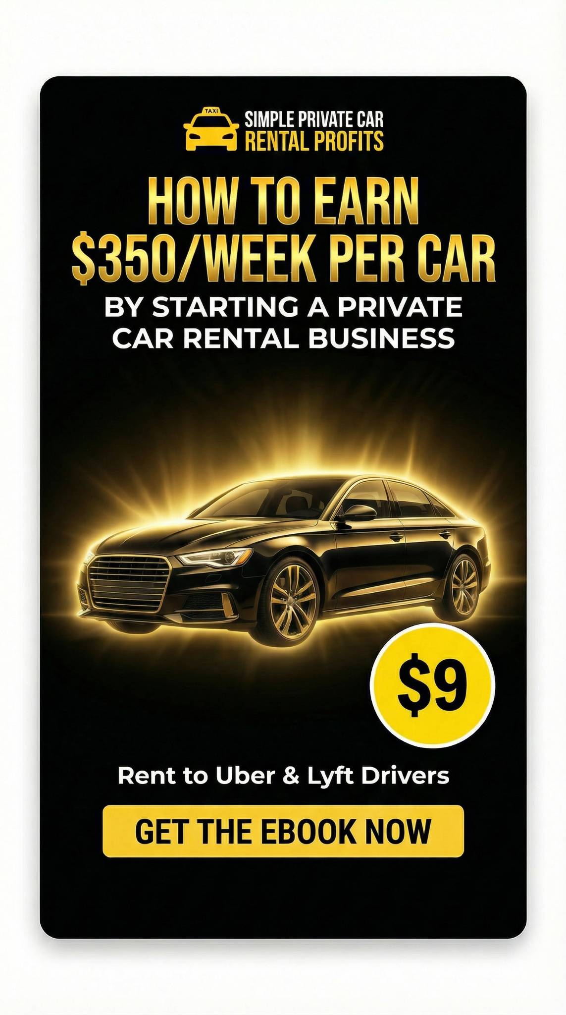 Private Car Rental Profits Facebook ad: {$9} Earn $350/Week Per Car Renting to Uber Drivers