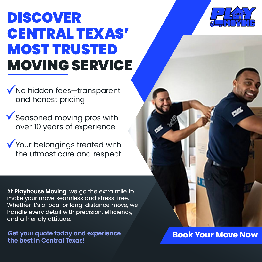 Play House Moving Facebook ad: Your Trusted Texas Moving Experts