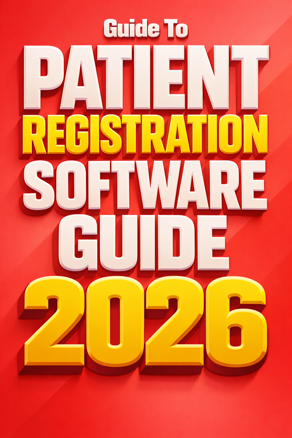 Daily Clever Facebook ad: Guide To Patient Registration Software Guide 2026