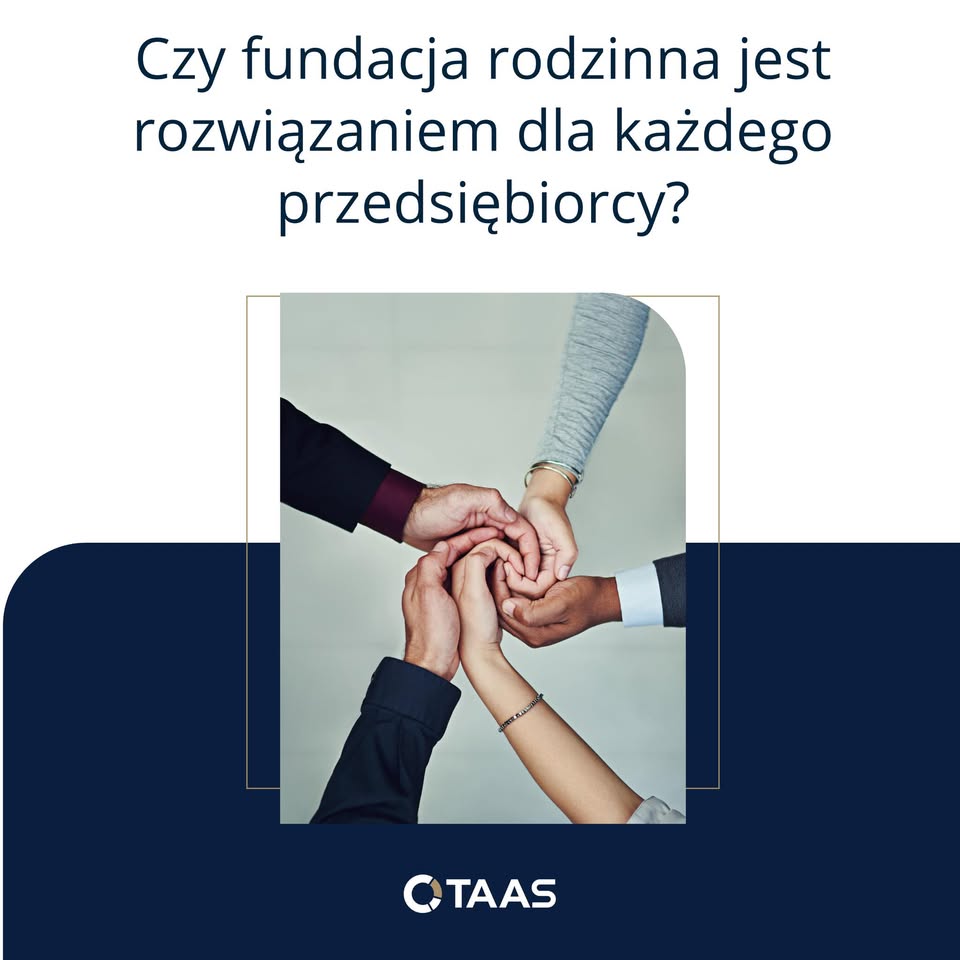 TAAS - Taxes & Accounting Services Facebook ad: Fundacja rodzinna to jedno z najgłośniejszych rozwiązań…