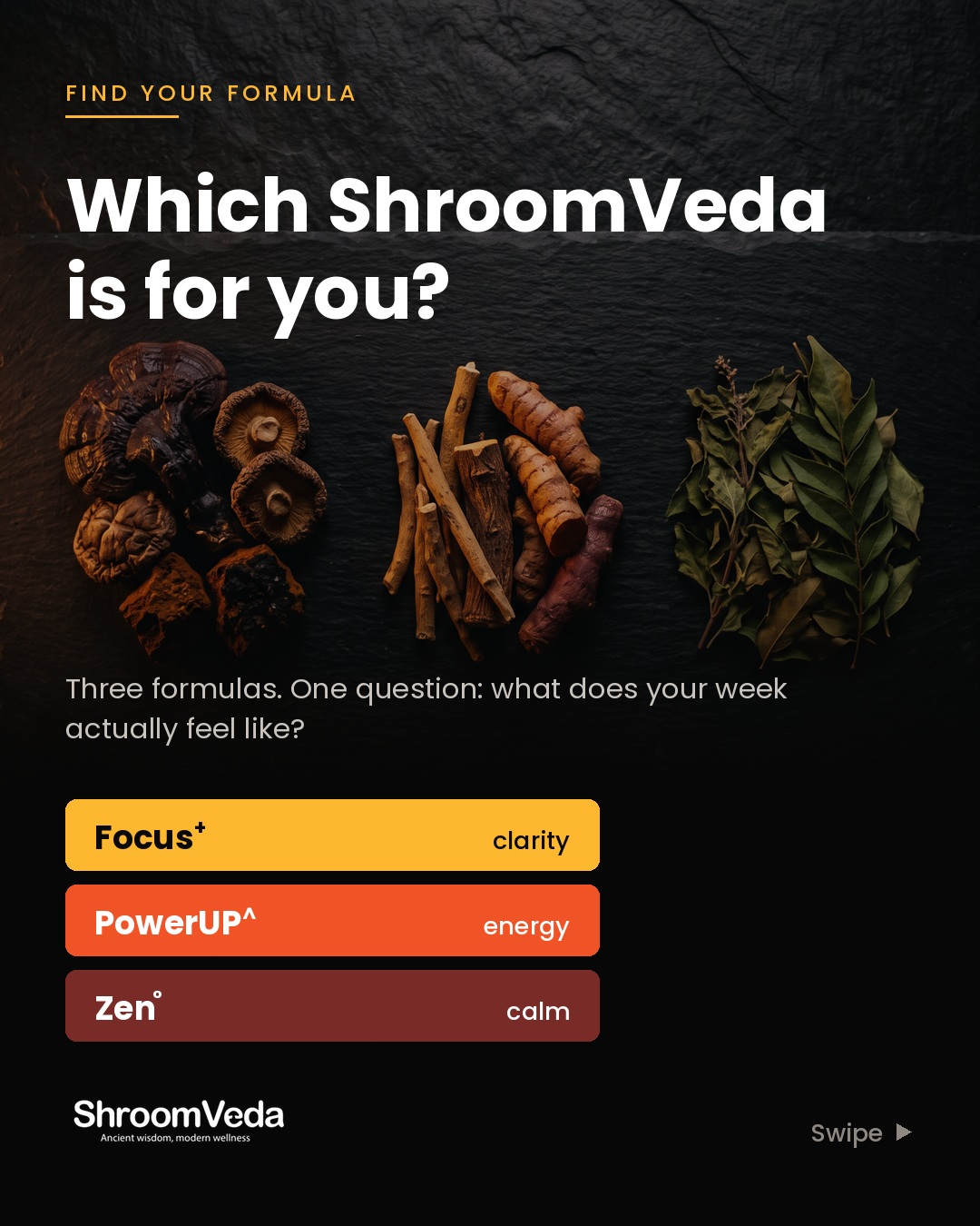 ShroomVeda Facebook ad: Three formulas. One question: what does your week…