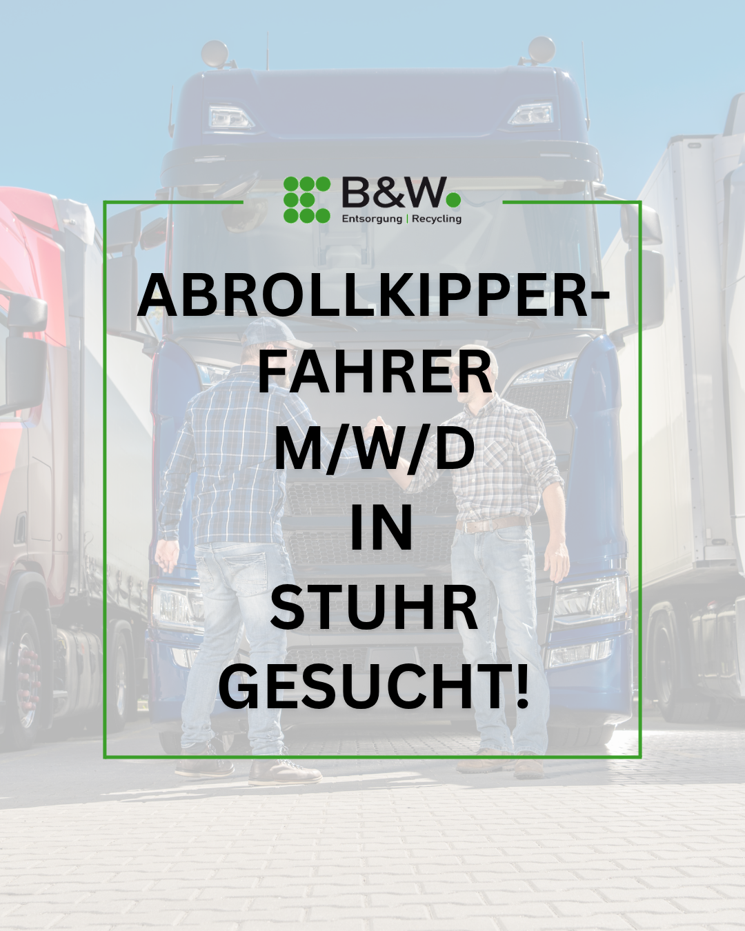 Baensch & Wippersteg GmbH Facebook ad: Abrollkipper Fahrer (m/w/d) in Stuhr gesucht!