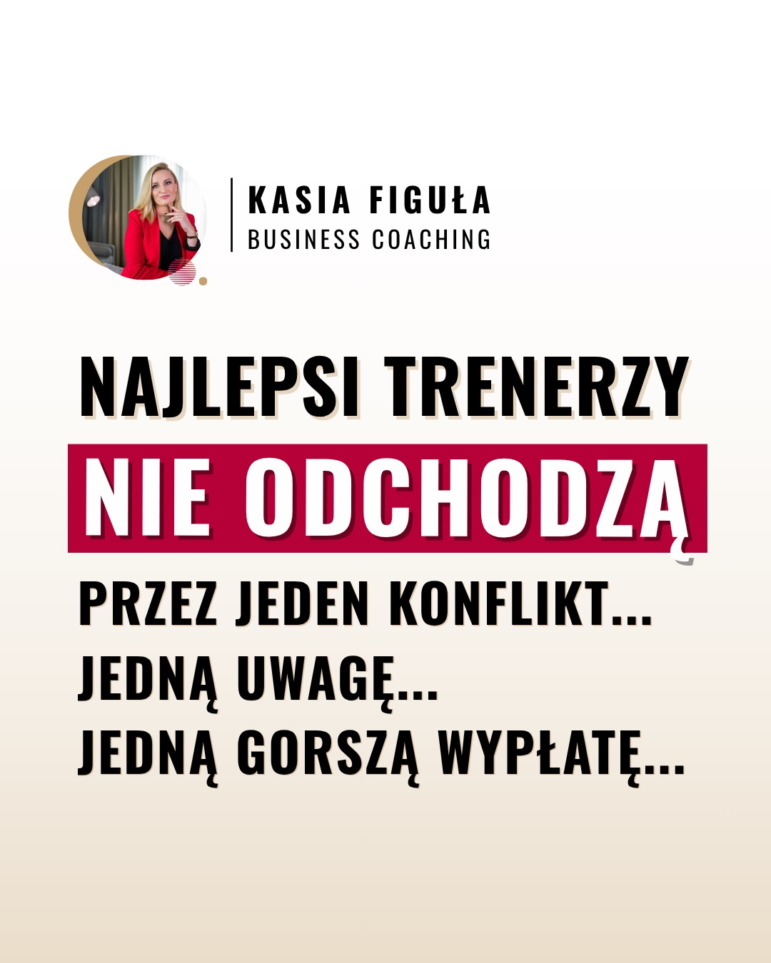 Kasia Figuła Business Coaching Facebook ad: Często gdy Trener odchodzi z pracy pojawia się…