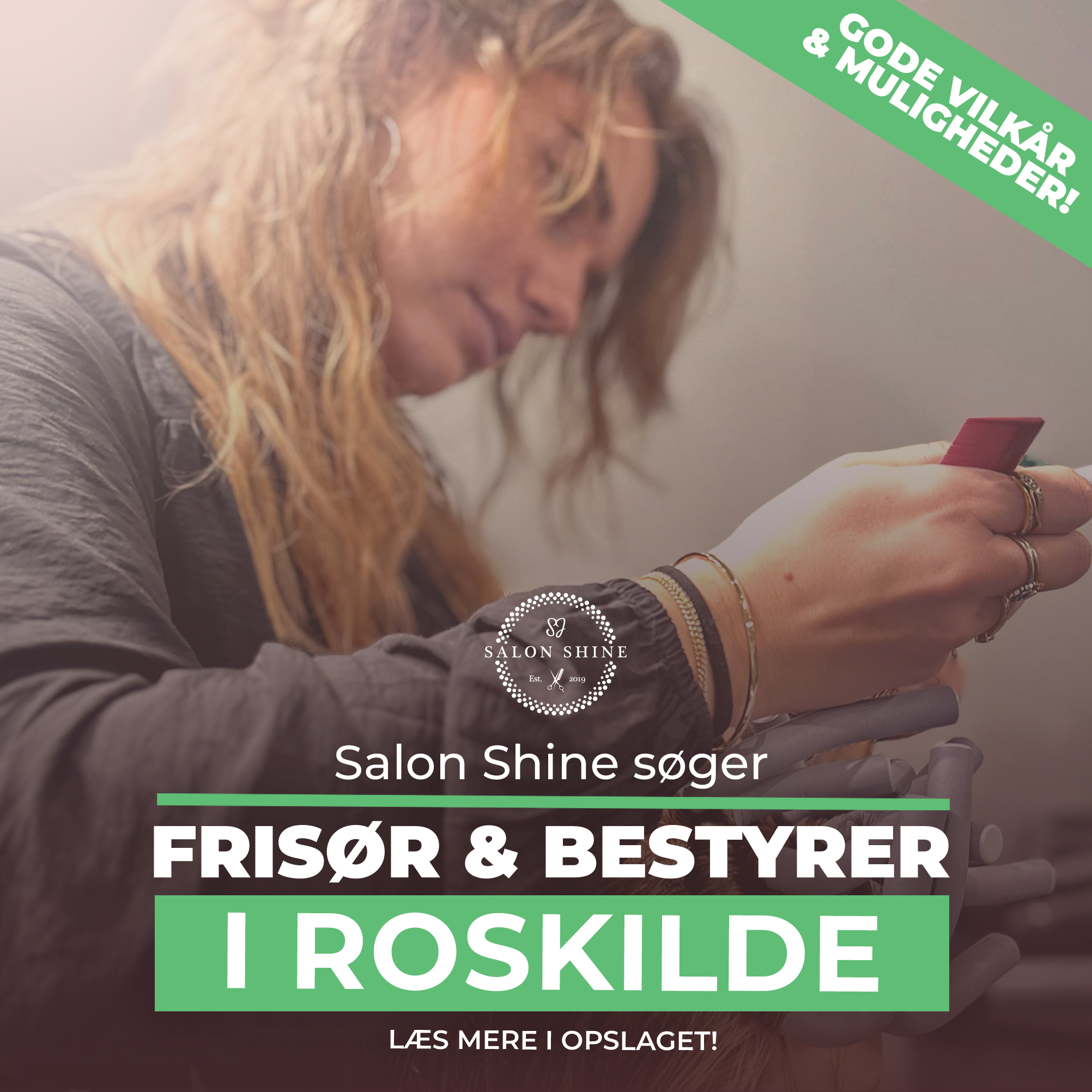 Salon Shine - Roskilde Facebook ad: Vi søger dygtig frisør og bestyrer i Roskilde