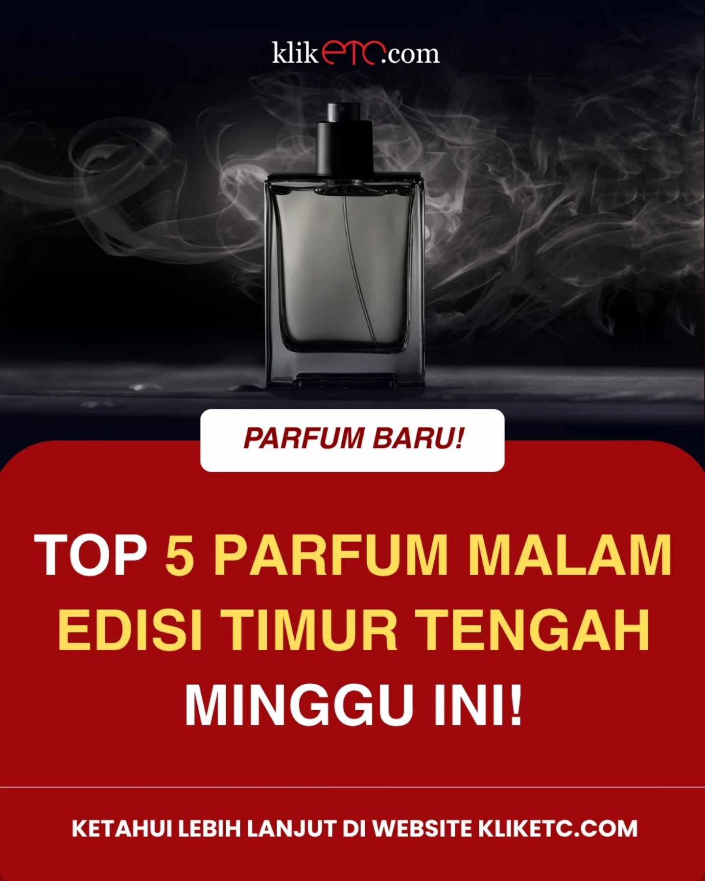 Kliketc Facebook ad: Top 5 Picks This Week untuk parfum malam…