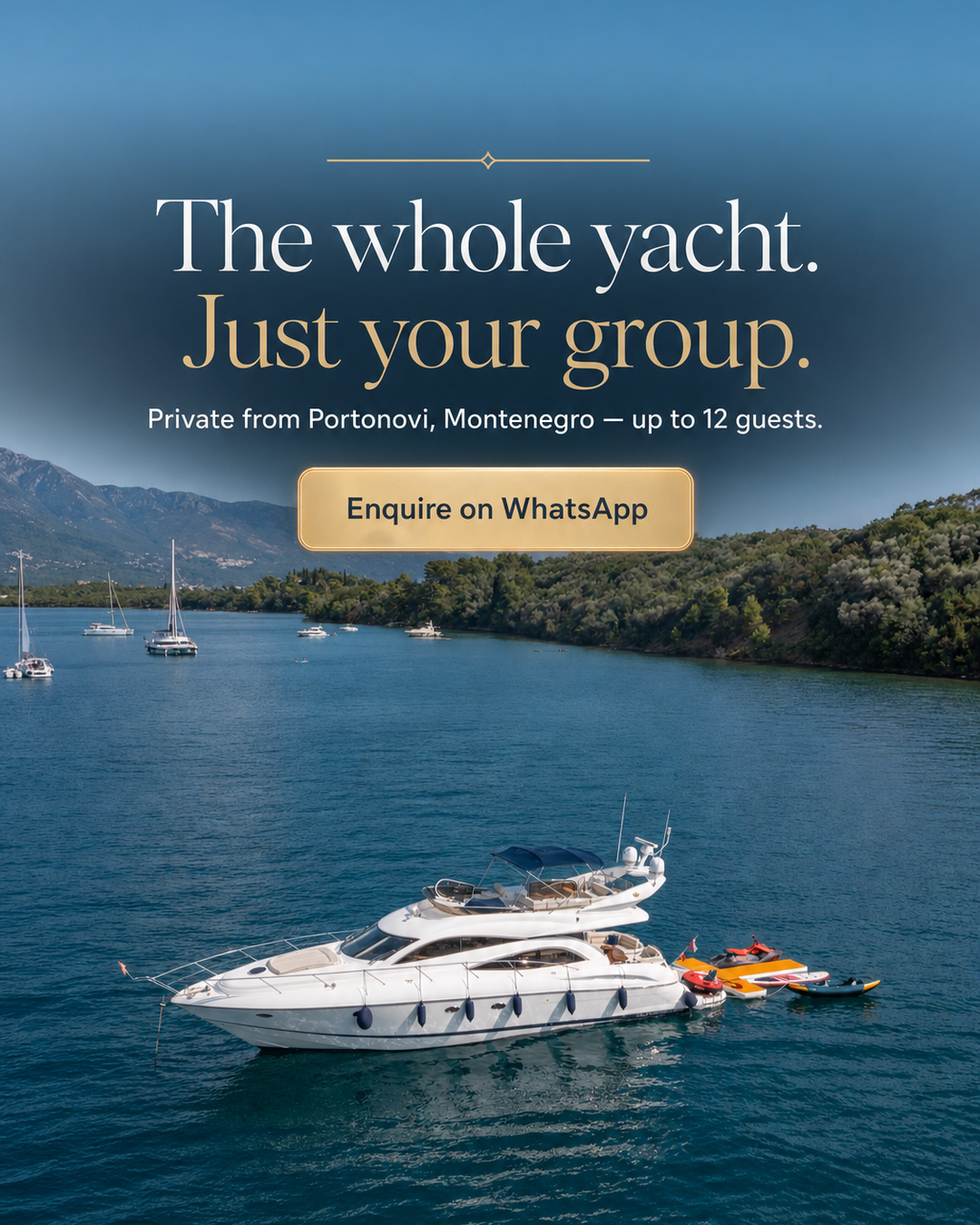 Indigo Charter - Montenegro Yacht Facebook ad: Your Own Yacht, from €167 per Person