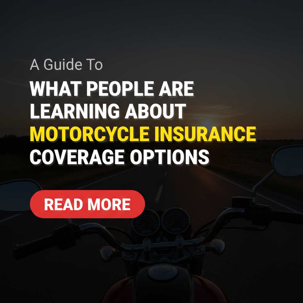 Living Patterns Facebook ad: Motorcycle Insurance Coverage Options - A Guide