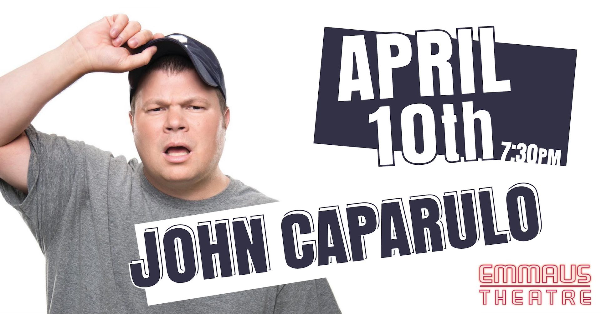 The Emmaus Theatre Facebook ad: John Caparulo