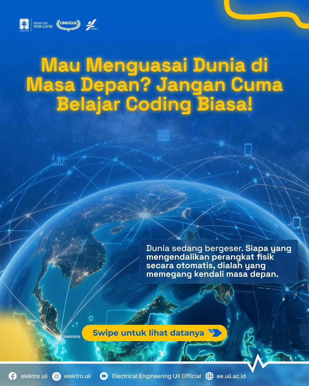 Teknik Elektro Universitas Islam Indonesia Facebook ad: Siapa yang menguasai data dan otomasi, merekalah yang…