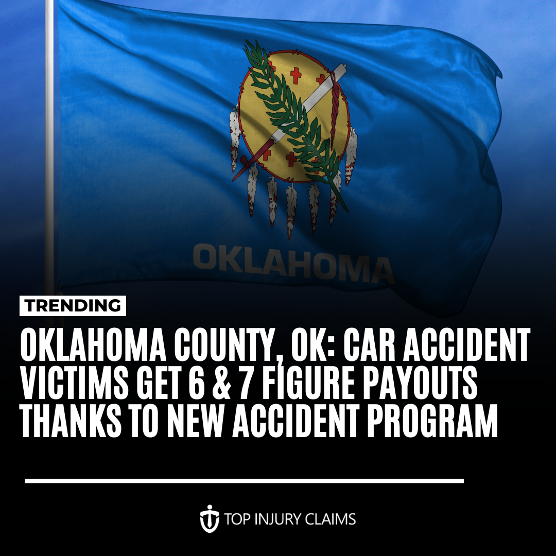 Top Injury Claims Oklahoma Facebook ad: Oklahoma County Car Accident Victims Are Getting Thousands…