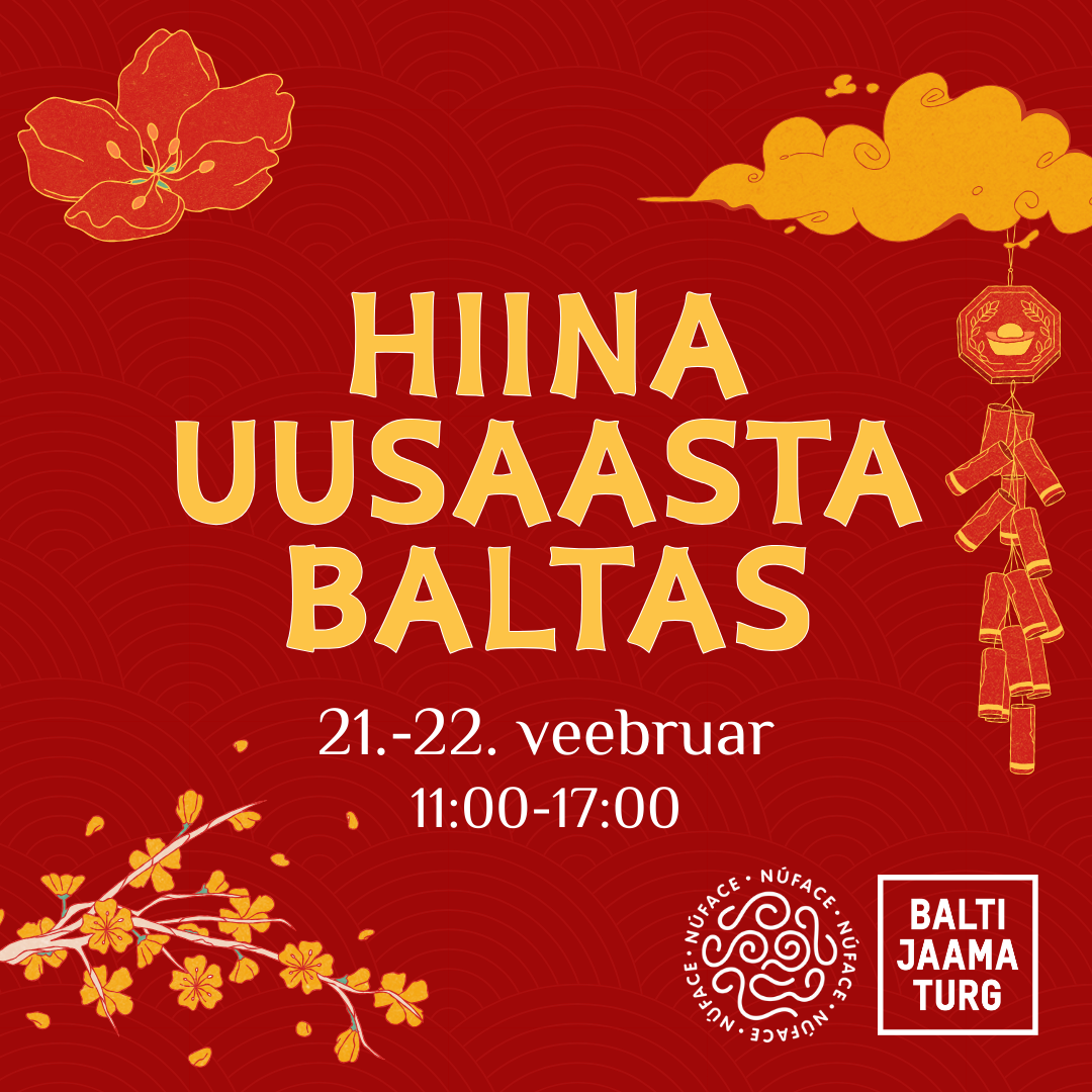 Balti Jaama Turg Facebook ad: Hiina uusaasta Balti Jaama Turul