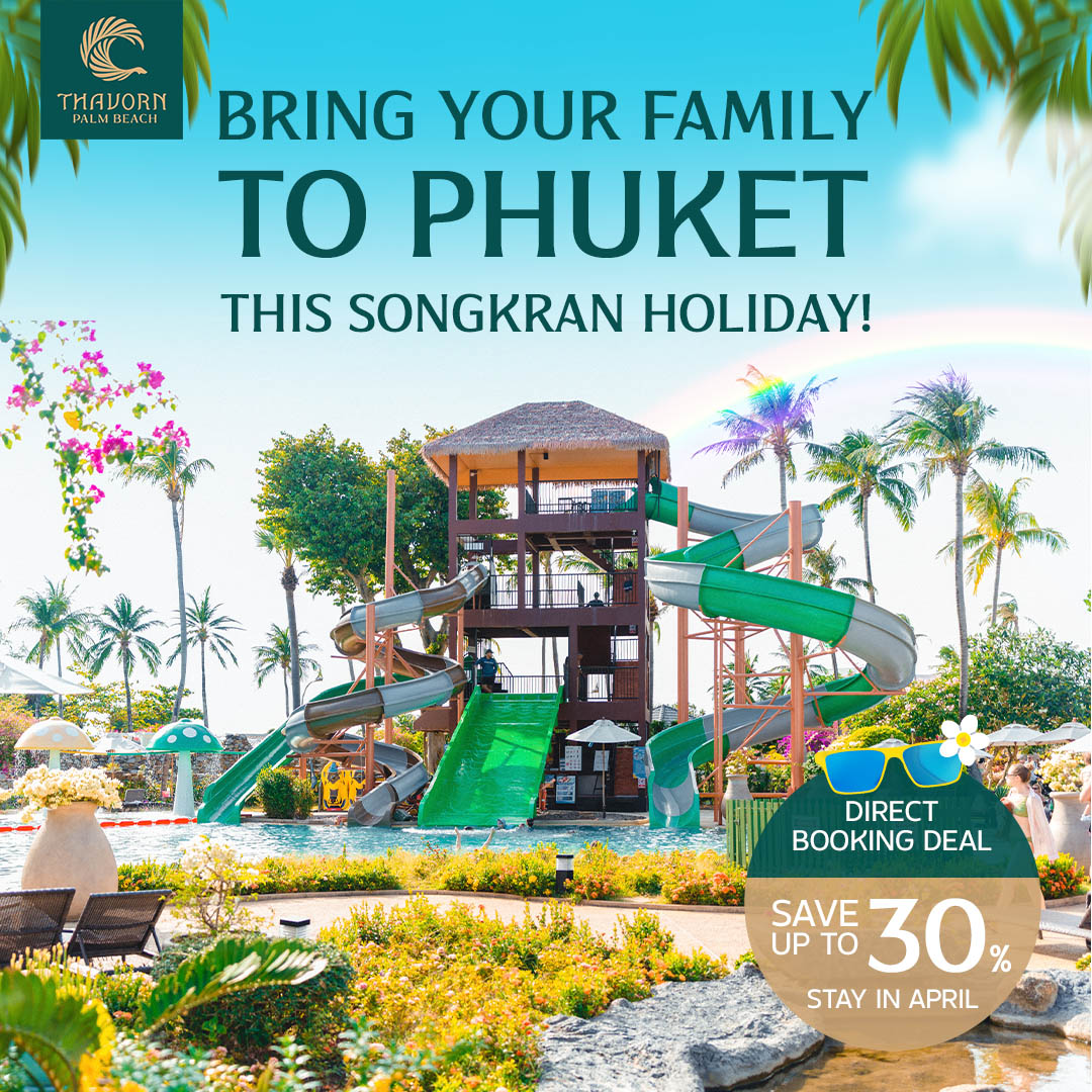 Thavorn Palm Beach Resort Facebook ad: Celebrate Songkran with 𝗞𝗶𝗱 𝗦𝘁𝗮𝘆𝘀 & 𝗘𝗮𝘁𝘀…