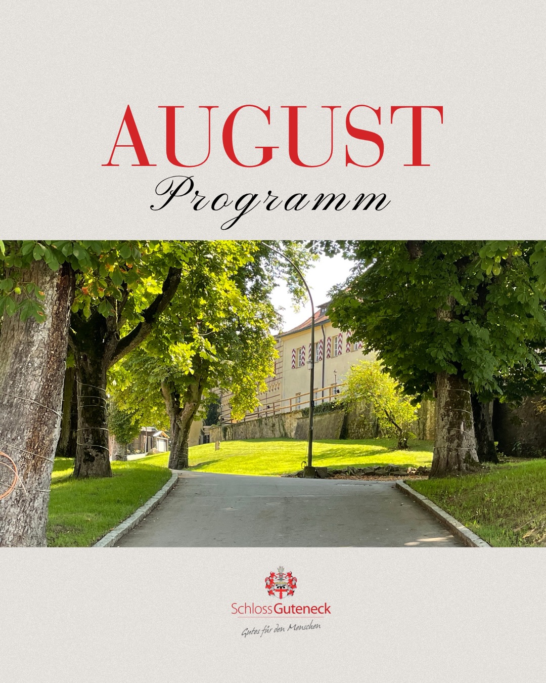 Schloss Guteneck Facebook ad: Ihr Lieben der August auf Schloss Guteneck verspricht…