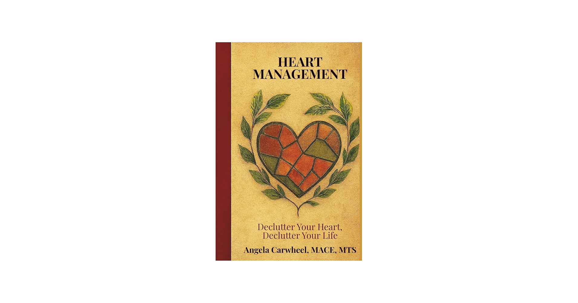 Excel Life Coaching for Women Facebook ad: HEART MANAGEMENT: Declutter Your Heart, Declutter Your Life