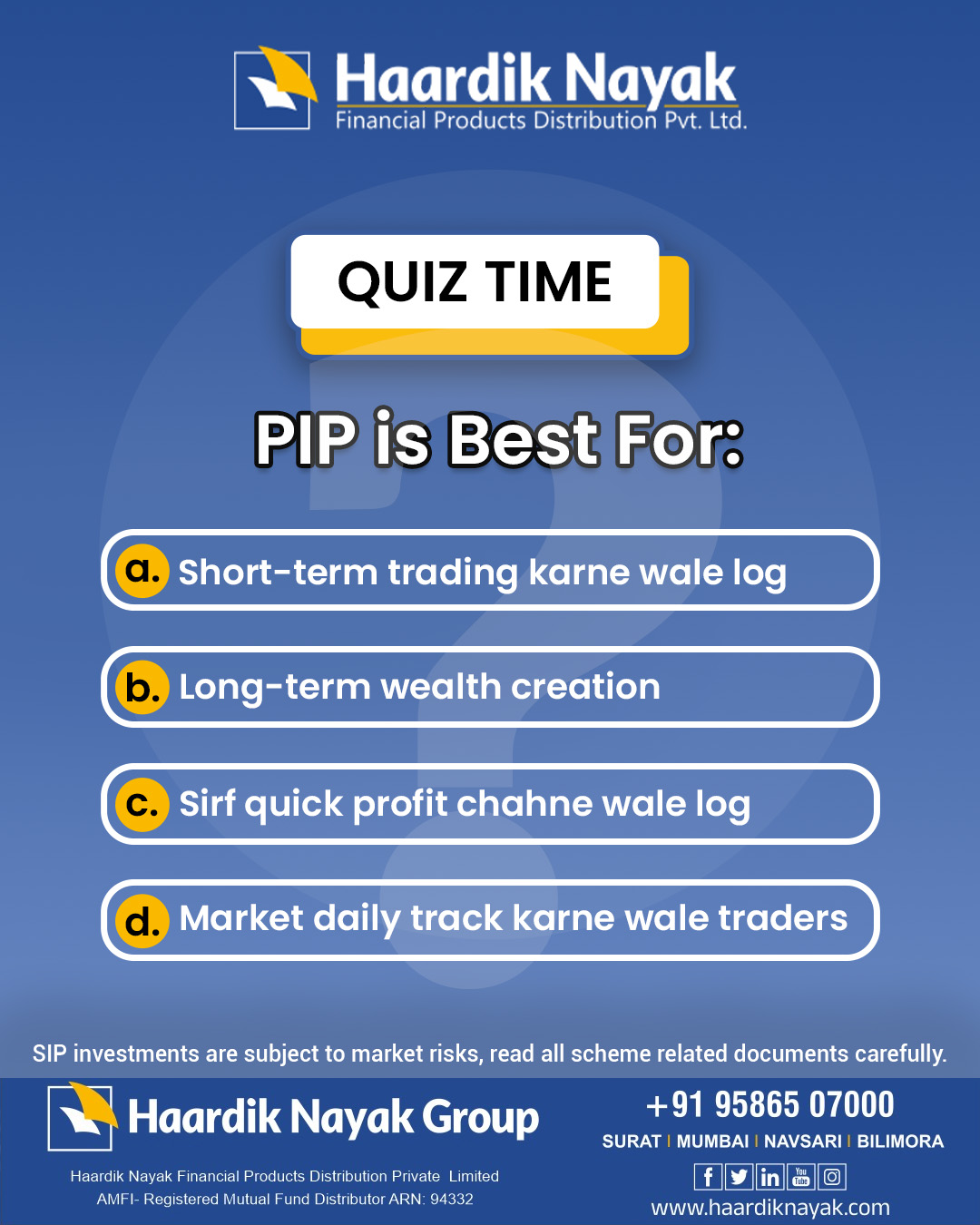 Haardik Nayak Financial Products Distribution Pvt. Ltd. Facebook ad: Quiz Time!