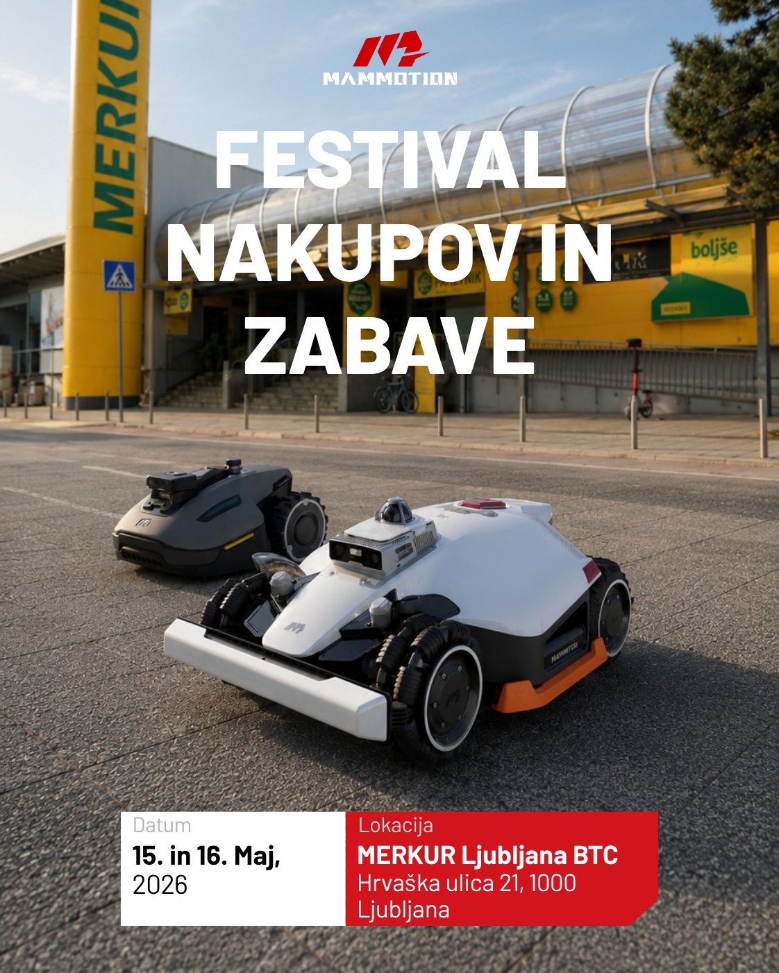 Mammotion Slovenija Facebook ad: FESTIVAL NAKUPOV IN ZABAVE v Merkur BTC Ljubljana!