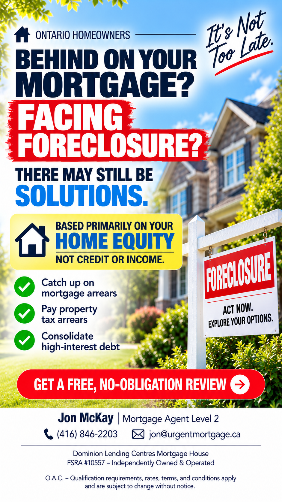 Jon McKay - Urgentmortgage.ca Facebook ad: Behind on Your Mortgage? I Can Help.