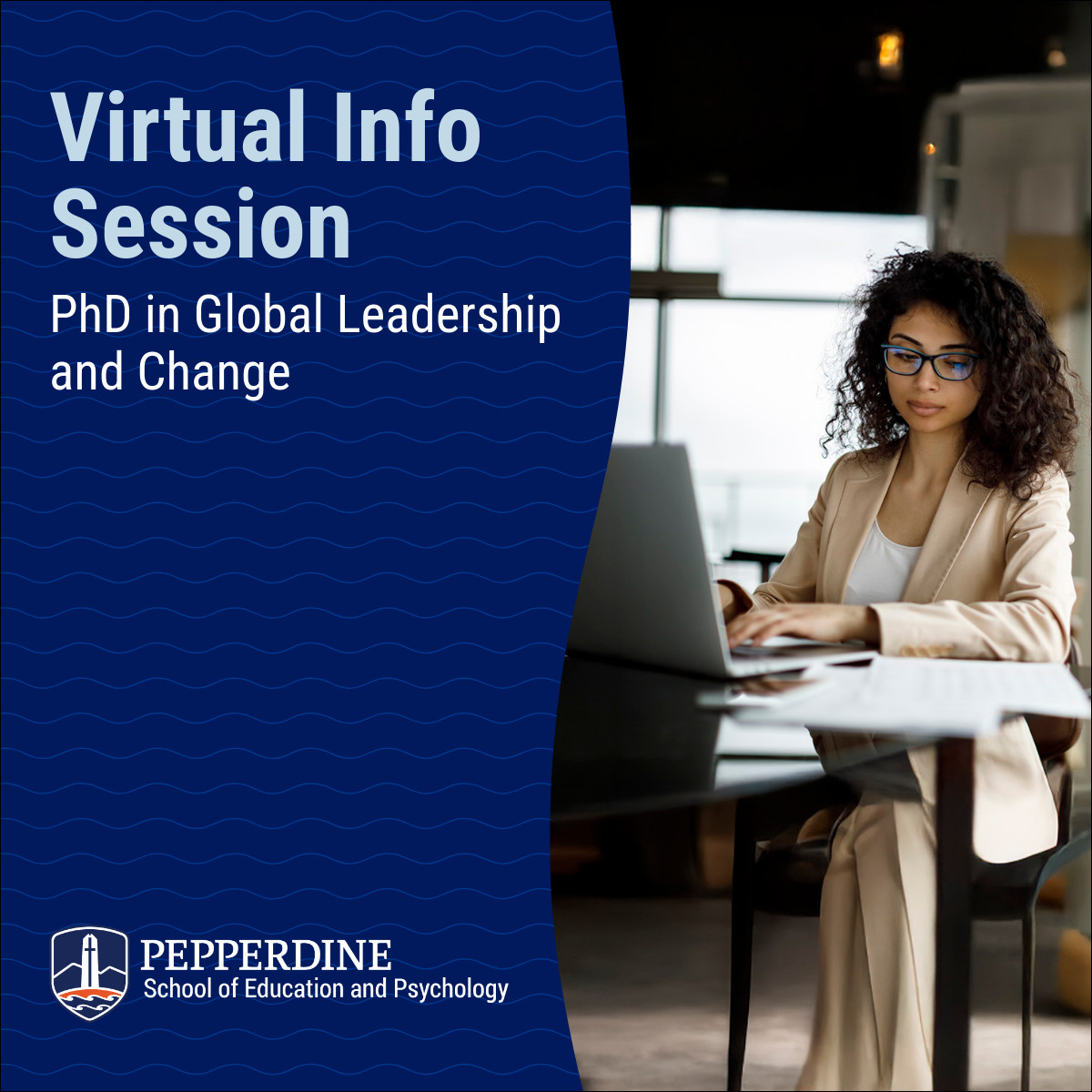 Pepperdine Graduate School of Education and Psychology Facebook ad: Join us for an upcoming information session to…