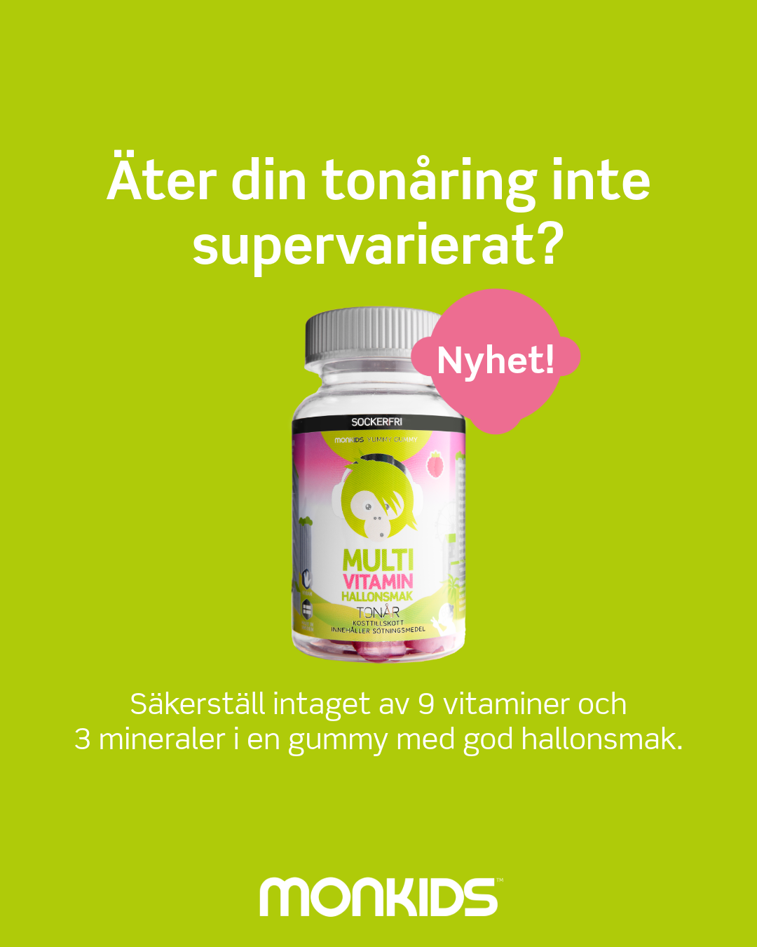 Monkids.se Facebook ad: Äntligen, ny smak på tonåringens favoritvitamin!
