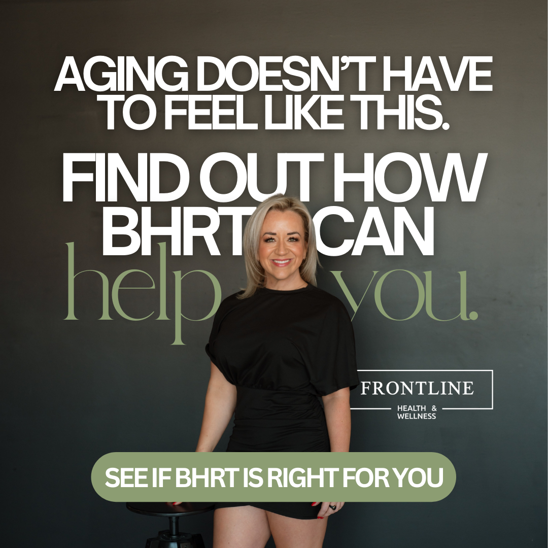 Frontline Health & Wellness Facebook ad: Feel Like Yourself Again: The Power of BHRT!