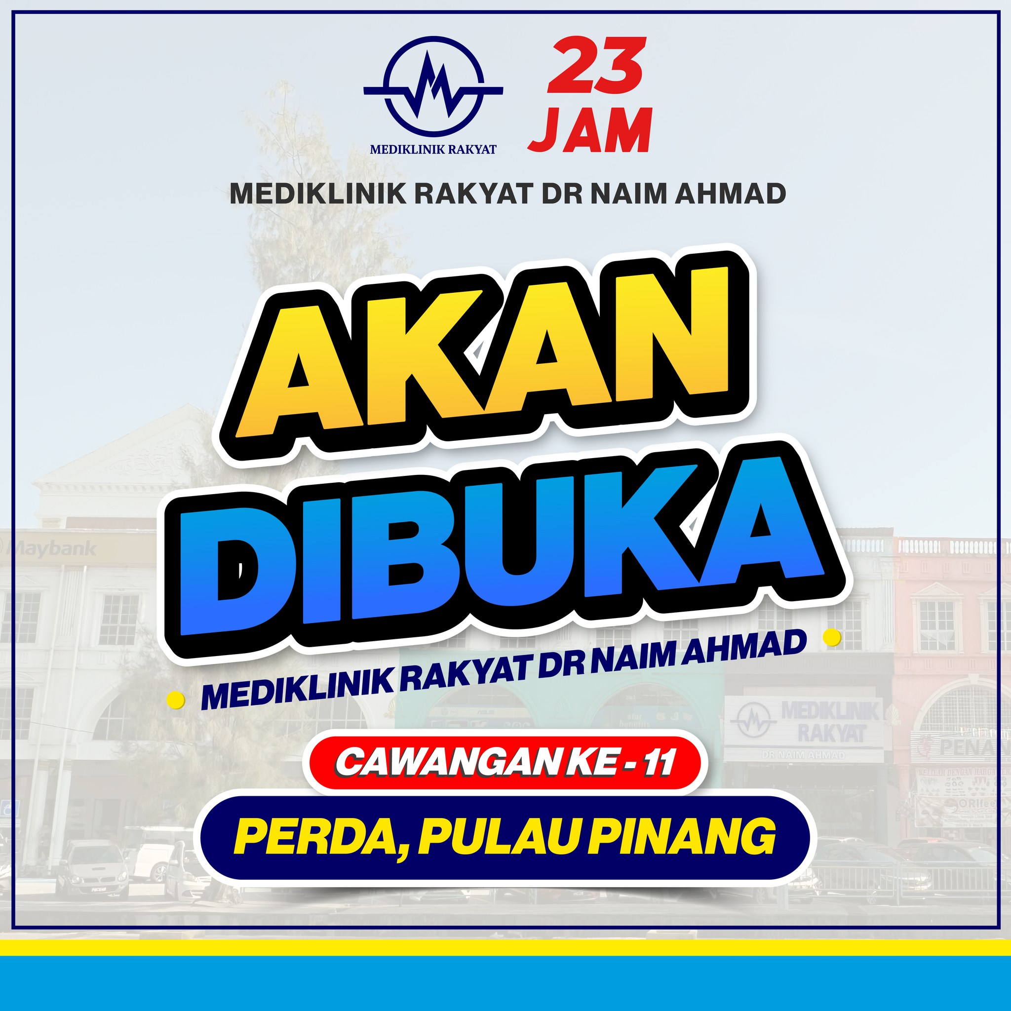 Mediklinik Rakyat Dr Naim Ahmad 23 Jam Perda Facebook ad: Cawangan Perda, Pulau Pinang Akan Dibuka