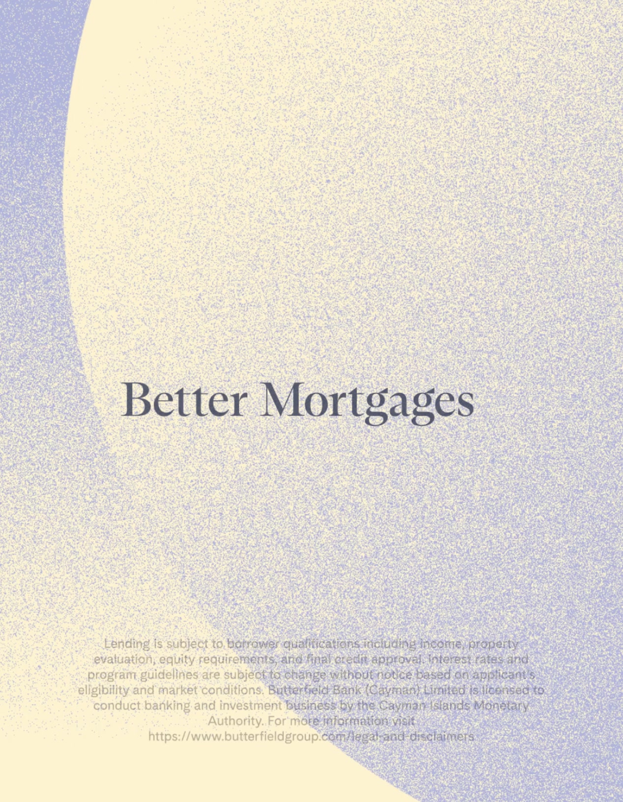 Butterfield Cayman Facebook ad: Better Mortgages. Butterfield.