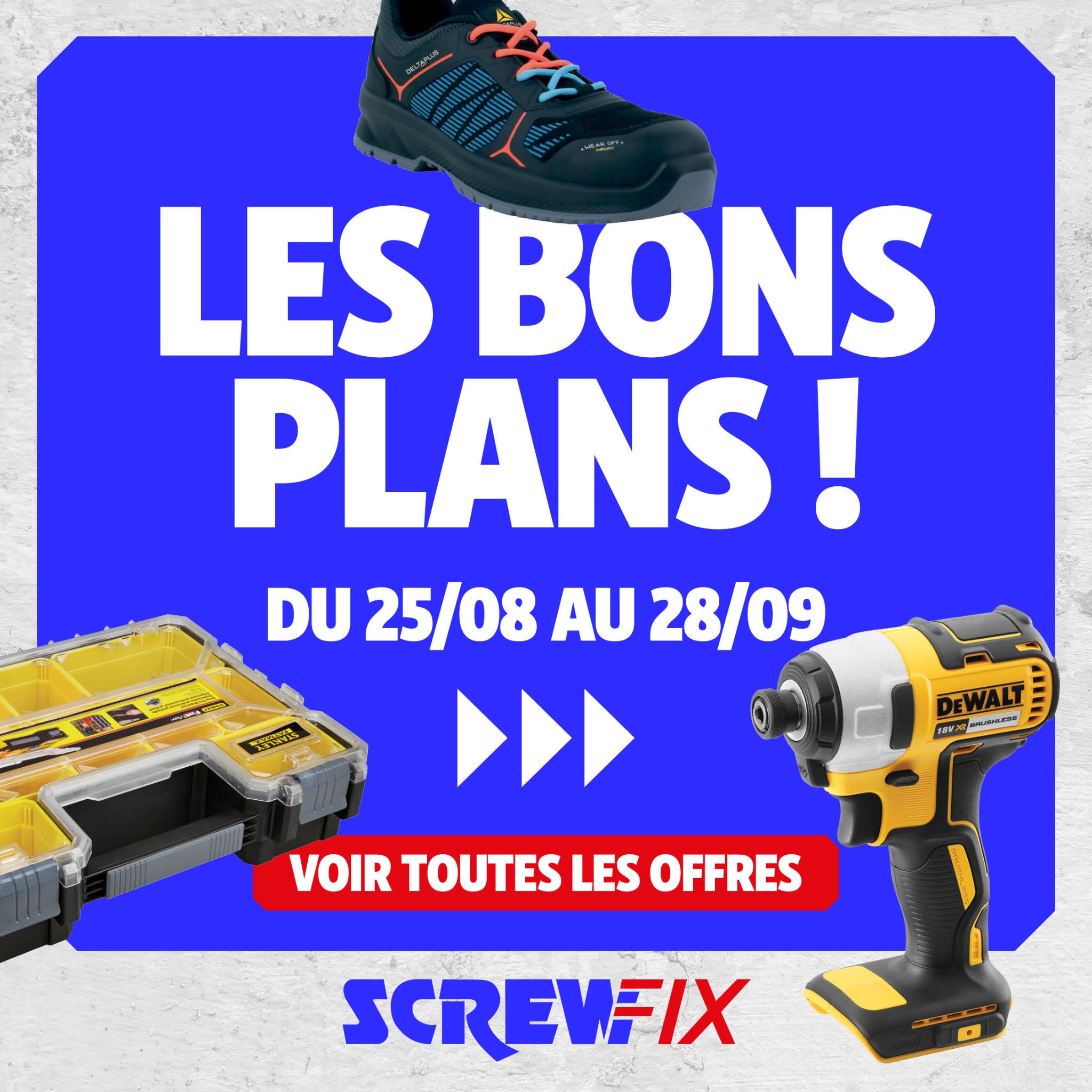 Screwfix France Facebook ad: Profitez des bons plans Screwfix jusqu'au 28 septembre!
