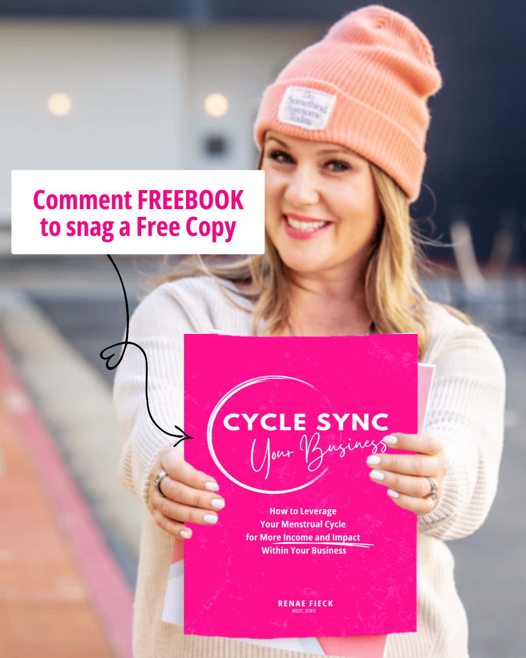 Renae Fieck-Cycle Advantage Coach Facebook ad: Comment FREEBOOK and I’ll send you the book…